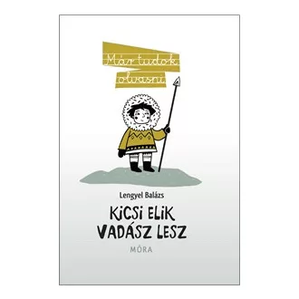 Kicsi Elik vadász lesz