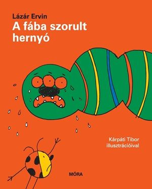 A fába szorult hernyó