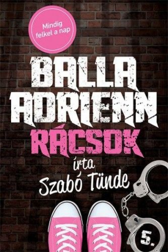 Balla Adrienn 5. - Rácsok