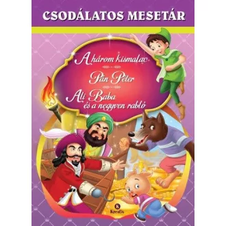   Csodálatos mesetár - A három kismalac - Pán péter - Ali baba és a 40 rabló