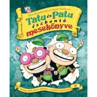 Tatu és Patu észbontó mesekönyve