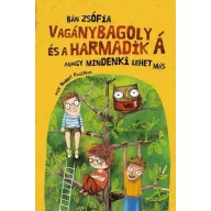   Vagánybagoly és a harmadik Á – avagy mindenki lehet más