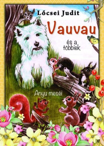 Vauvau és a többiek - Anyu meséi