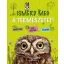 Ismerd meg a természetet!