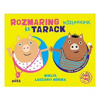 Rozmaring és Tarack közlekedik
