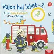 Vajon hol lehet...? Az én tűzoltóságom – Keresőkönyv