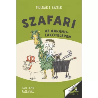 Szafari az Ábránd-lakótelepen