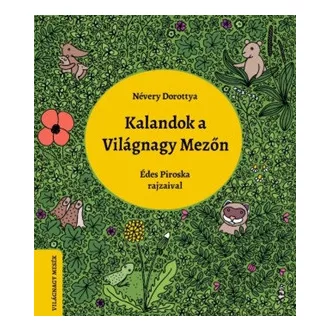 Kalandok a Világnagy Mezőn