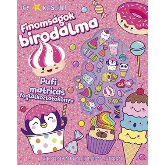 Így készül! Finomságok birodalma