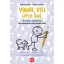 Vonal Vili útra kel - finommotorikai fejlesztés