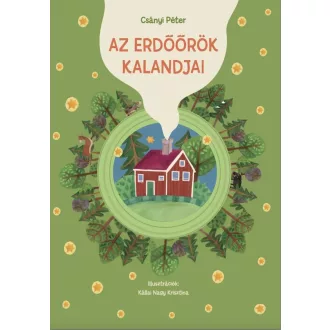 Az erdőrőrök kalandjai