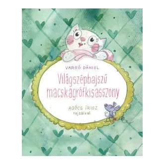 Világszépbajszú Macskagrófkisasszony