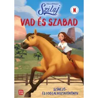 Szilaj. Vad és szabad