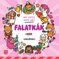 My Little Cosy Life - Falatkák. Színezőkönyv