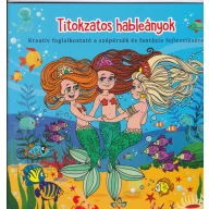   Titokzatos hableányok – Kreatív kifestő a szépérzék és fantázia fejlesztésére