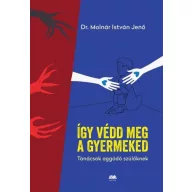 Így védd meg a gyermeked