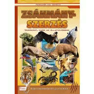 Zsákmányszerzés - Vadászat, harc az állatvilágban