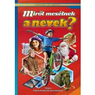 Miről mesélnek a nevek? - Fedezzük fel együtt!