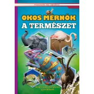  Okos mérnök a természet - Képes ismeretterjesztés gyerekeknek - Fedezzük fel együtt!