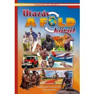   Utazás a Föld körül - Képes ismeretterjesztés gyerekeknek