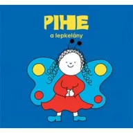 Pihe, a lepkelány