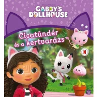 Gabi babaháza - Cicatündér és a kertvarázs