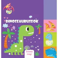 Dinoszauruszok - Érintsd meg!