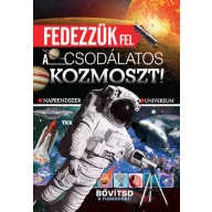 Fedezzük fel a csodálatos kozmoszt